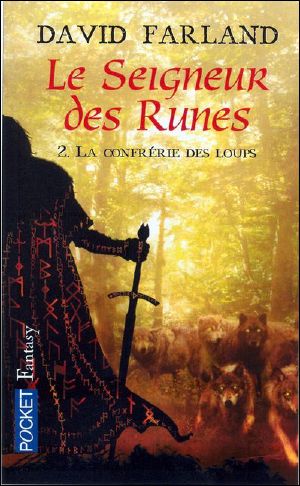 [Les Seigneurs des Runes 02] • La Confrérie Des Loups